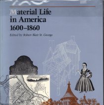 Material Life in America, 1600-1860